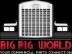 BIG RIG WORLD BIG RIG WORLD